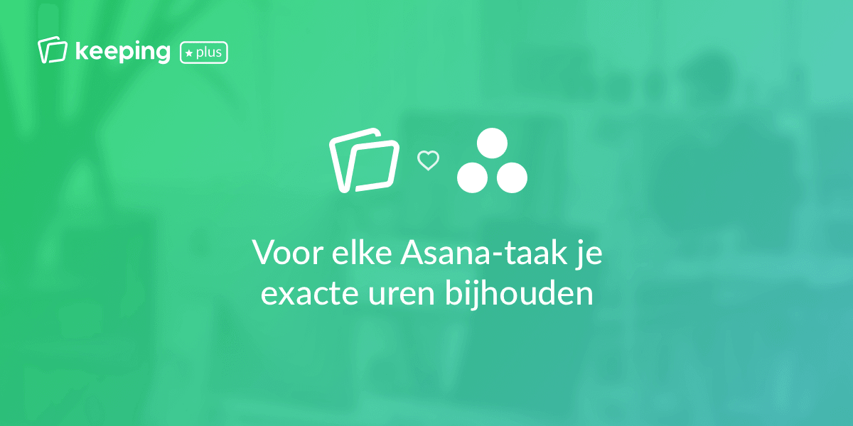 Urenregistratie voor Asana-taken is dankzij de Keeping browserextensies mogelijk.